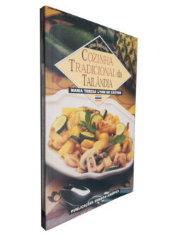 Cozinha Tradicional da Tailândia - Maria Teresa Lyon de Castro