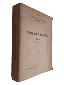 Dendrologia de Moçambique (Volume I) - A. Gomes e Sousa