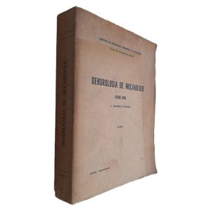 Dendrologia de Moçambique (Volume I) - A. Gomes e Sousa