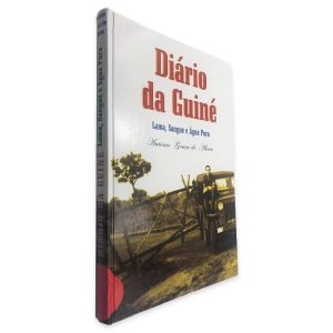 Diário da Guiné - António Graça de Abreu