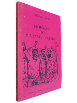 Dicionário do Militante Operário - Miguel Lemos