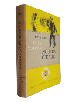 Duas Semanas Noutra Cidade - Irwin Shaw