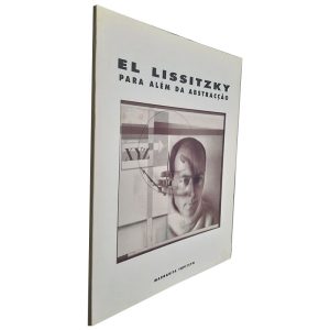 El Lissitzky Para Além da Abstracção