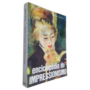 Enciclopédia do Impressionismo - Maurice Sérullaz