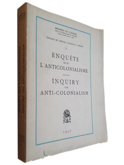 Enquête Sur L_Anticolonialisme (Inquiry on Anti-Colonialism) - Ministério do Ultramar