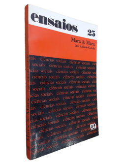 Ensaios 25 Marx e Marx - Luís Alfredo Galvão