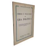 Erros e Fracassos da Era Política - Oliveira Salazar