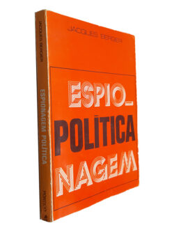 Esionagem Política - Jacques Berger