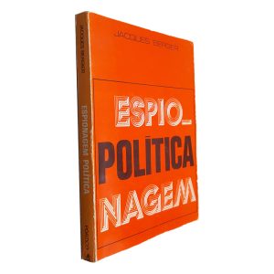 Esionagem Política - Jacques Berger