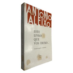 Este Livro Que Vos Deixo... - António Aleixo