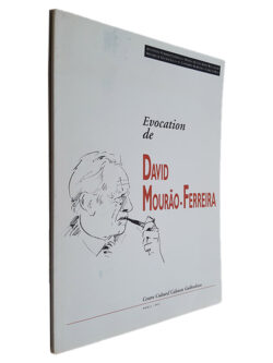 Evocation de David Mourão-Ferreira