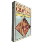 Guia Prático Gravidez - Émile Papiemik