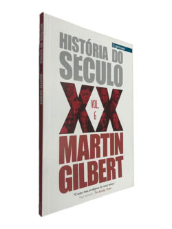 História do Século XX (Volume 6) - Martin Gilbert