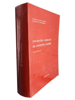 Inscrições Romanas do Conventus Pacensis (Volume I) - José D_Encarnação