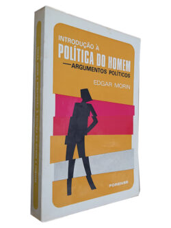 Introdução à Política do Homem (Argumentos Políticos) - Edgar Morin