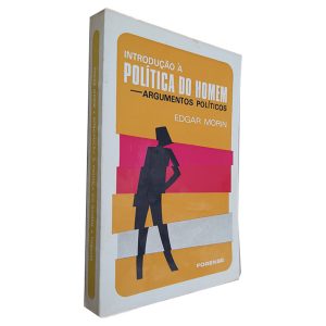 Introdução à Política do Homem (Argumentos Políticos) - Edgar Morin