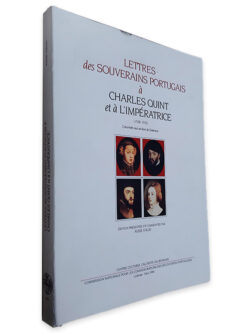 Lettres des Souverains Portugais à Charles Quint et à L_Impératrice