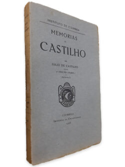 Memórias de Castilho (Tomo I - Livro I) - Julio de Castilho