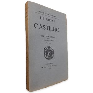 Memórias de Castilho (Tomo I - Livro I) - Julio de Castilho