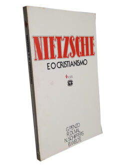 Nietzsche e o Cristianismo - G. Penzo
