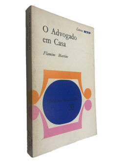 O Advogado em Casa - Flamino Martins