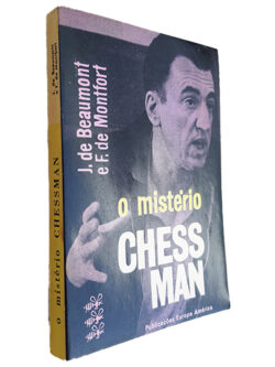 O Mistério Chess Man - J. de Beaumont