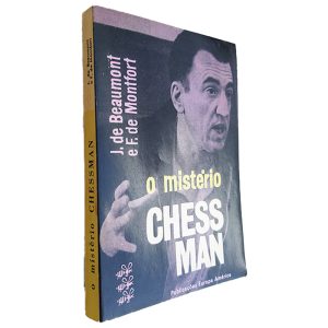 O Mistério Chess Man - J. de Beaumont