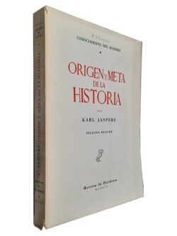 Origen y Meta de la Historia - Karl Jaspers