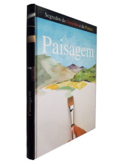 Paisagem (Segredos do Desenho e da Pintura)