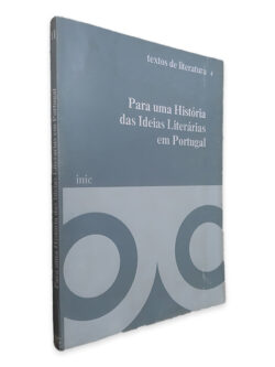 Para Uma História das Ideias Literárias em Portugal (Textos de Literatura 4)