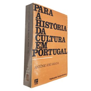 Para a História da Cultura em Portugal - António José Saraiva
