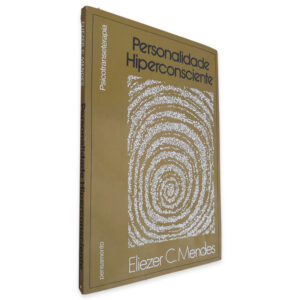 Personalizade Hiperconsciente - Eliezer C. Mendes