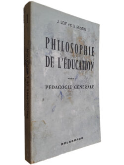 Philosophie de L_Éducation (Tome 1) - J. Leif