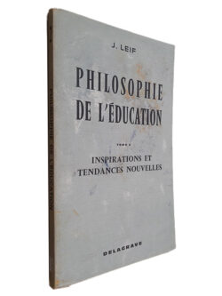 Philosophie de L_Éducation (Tome 2) - J. Leif