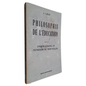 Philosophie de L_Éducation (Tome 2) - J. Leif