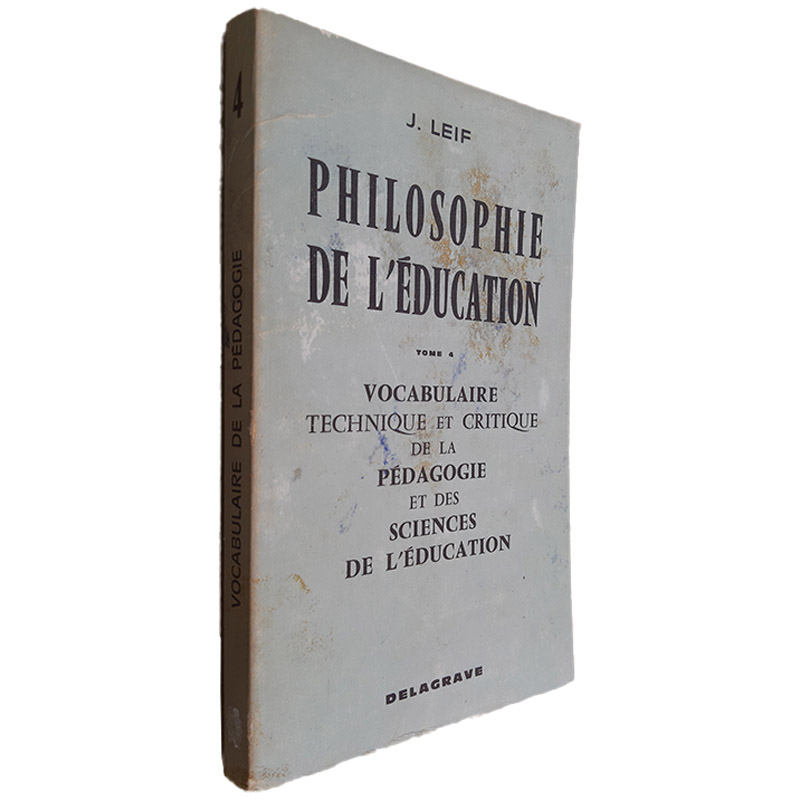 Philosophie de L_Éducation (Tome 4) - J. Leif Philosophie de L_Éducation (Tome 4) - J. Leif
