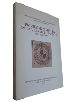 Privilegios Reales de la Vida de Benavente - Pascual Martínez Sopena