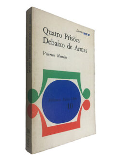 Quatro Prisões Debaixo de Armas - Vitorino Nemésio