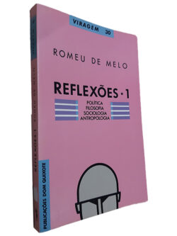Reflexões 1 - Romeu de Melo