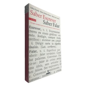 Saber Escrever Saber Falar - Edite Estrela