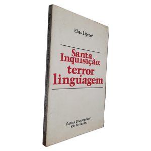 Santa Inquisição (Terror e Linguagem) - Elias Lipiner