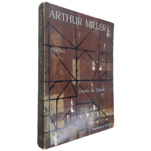 Teatro Depois da Queda - Arthur Miller