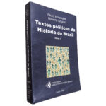Textos Políticos da História do Brasil (Volume 4) - Paulo Bonavides - Roberto Amaral