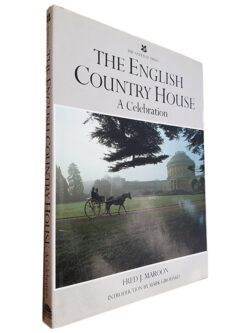 The English Country House (A Celebration) - Fred J. Maroon