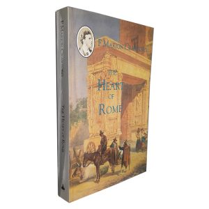 The Heart of Rome - F. Marion Crawford