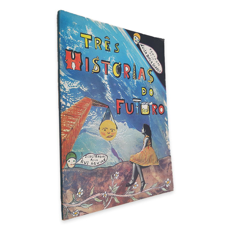Três Histórias do Futuro - Luísa Ducla Soares Três Histórias do Futuro - Luísa Ducla Soares