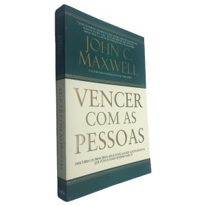Vencer Com as Pessoas - John C. Maxwell