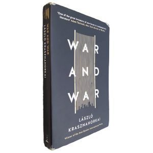 War and War - László Krasznahorkai