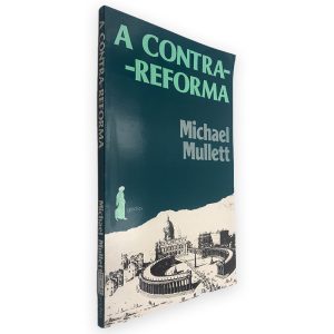 A Contra-Reforma - Michael Mullett