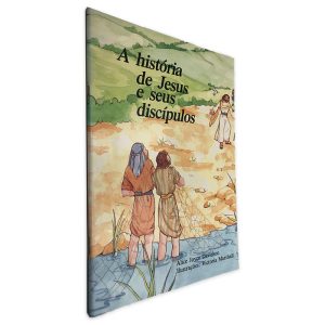 A História de Jesus e Seus Discípulos - Alice Joyce Davdson